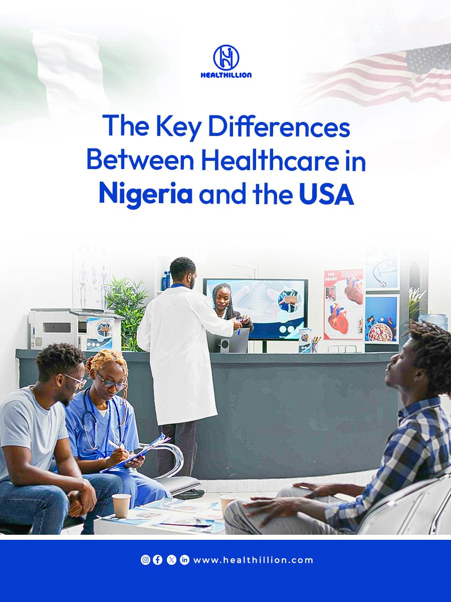 The Key Differences Between Healthcare in Nigeria and the USA