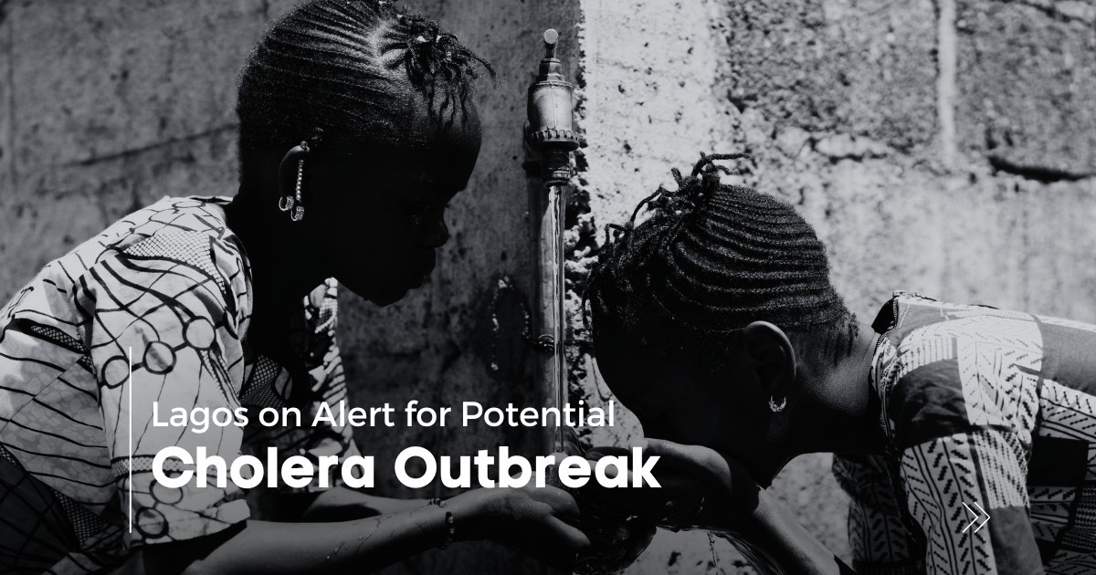 Lagos State Government Urges Residents to Be Vigilant as Potential Cholera Outbreak Looms